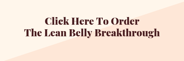 CLick here for Lean belly breakthrough